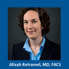 Alizah Rotramel, MD, FACS