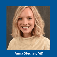 Anna Stecher, MD