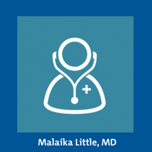 Malaika Little, MD
